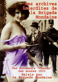 LES ARCHIVES INTERDITES DE LA BRIGADE MONDAINE