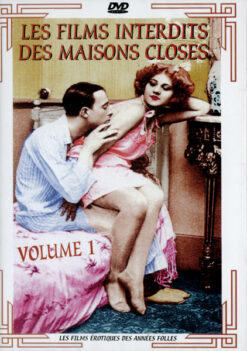 LES FILMS INTERDITS DES MAISONS CLOSES, VOLUME 1